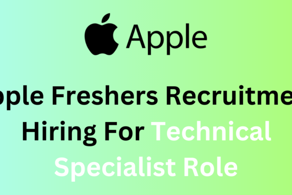 Apple Freshers Recruitment Hiring For Technical Specialist Role Apply Now